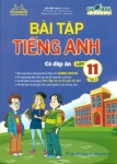 BÀI TẬP TIẾNG ANH LỚP 11 - TẬP 2 (Có đáp án - Biên soạn theo SGK Tiếng Anh Global Success)